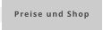 Preise und Shop
